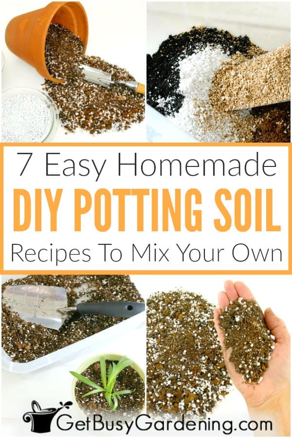 7 Easy DIY Potting Soil Recipes To Mix Your Own Get Busy Gardening