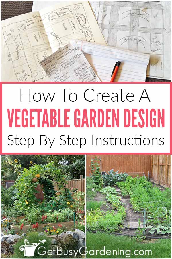 How To Create A Vegetable Garden Design Layout Step-By-Step