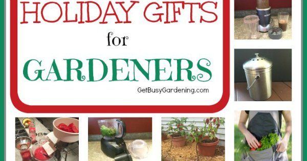 holiday gift ideas for gardeners get busy gardening holiday gift ideas for gardeners get busy gardening