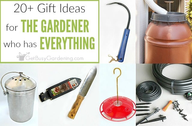 20 Fabulous Gifts For The Gardener Who Has Everything Get Busy