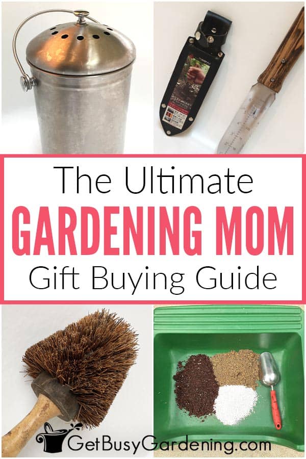 The Ultimate Gardening Mom Gift Buying Guide