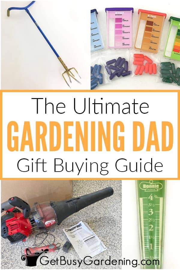The Ultimate Gardening Dad Gift Buying Guide