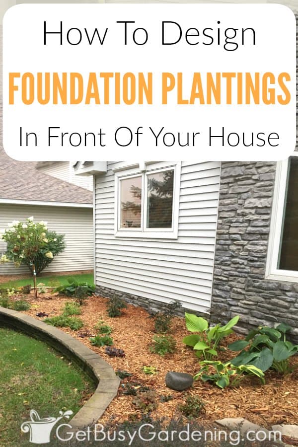 How To Design Foundation Plantings In Front Of Your House