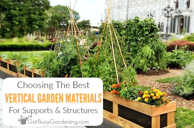 Choosing Materials To Use For Vertical Gardening