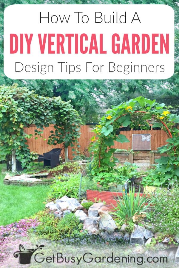 How To Build A DIY Vertical Garden: Design Tips For Beginners