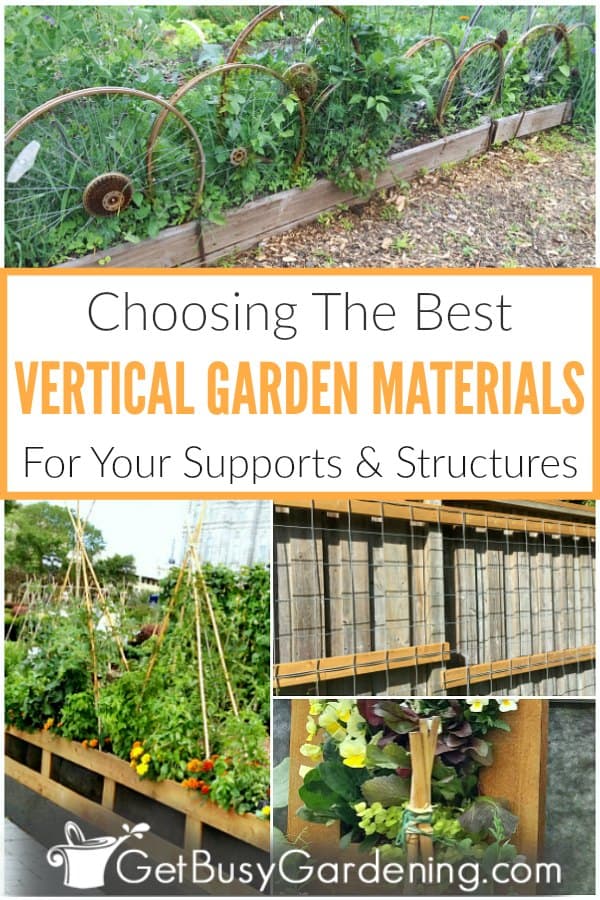 Choosing The Best Vertical Garden Materials For Your Supports & Structures