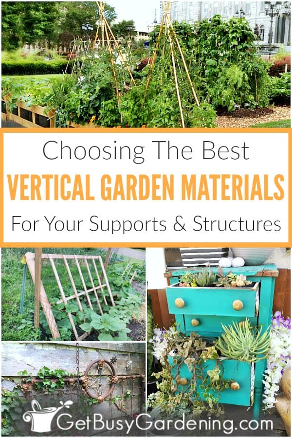Choosing The Best Vertical Garden Materials For Your Supports & Structures