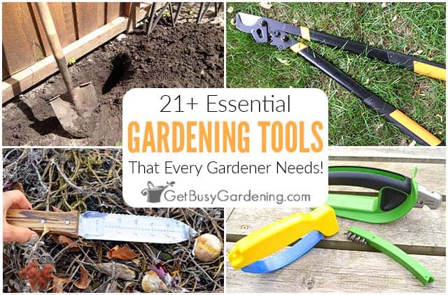 21+ Essential Tools Used For Gardening