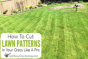 How To Cut Grass Like A Pro Using Lawn Mowing Patterns & Techniques