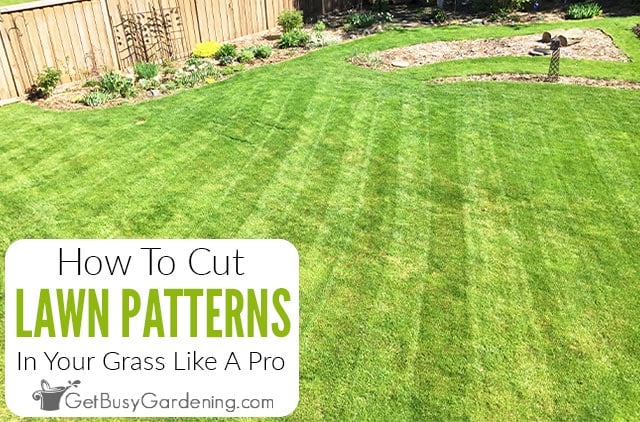 How To Cut Grass Like A Pro Using Lawn Mowing Patterns & Techniques