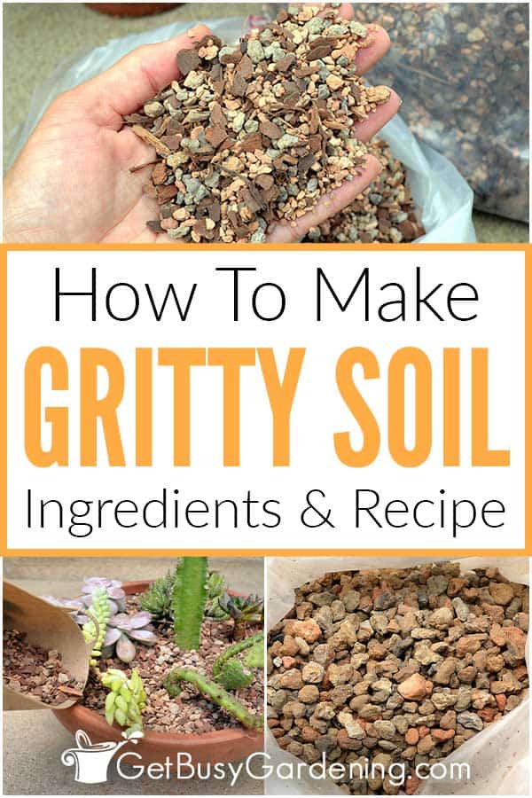 How To Make Gritty Soil Ingredients & Recipe