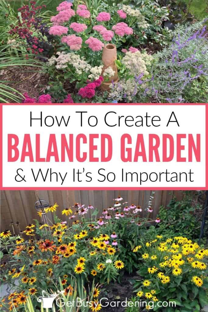 Photos of my pink flowering garden bed and colorful flower garden with text overlay: "How To Create A Balanced Garden & Why It’s So Important."